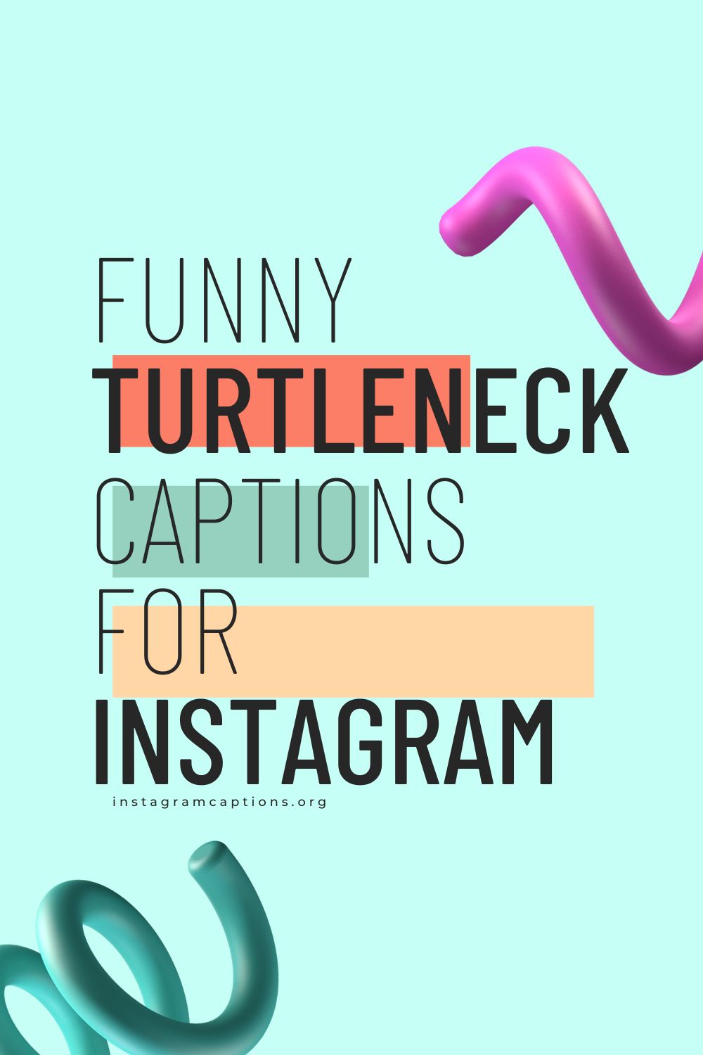 Funny Turtleneck Captions For Instagram