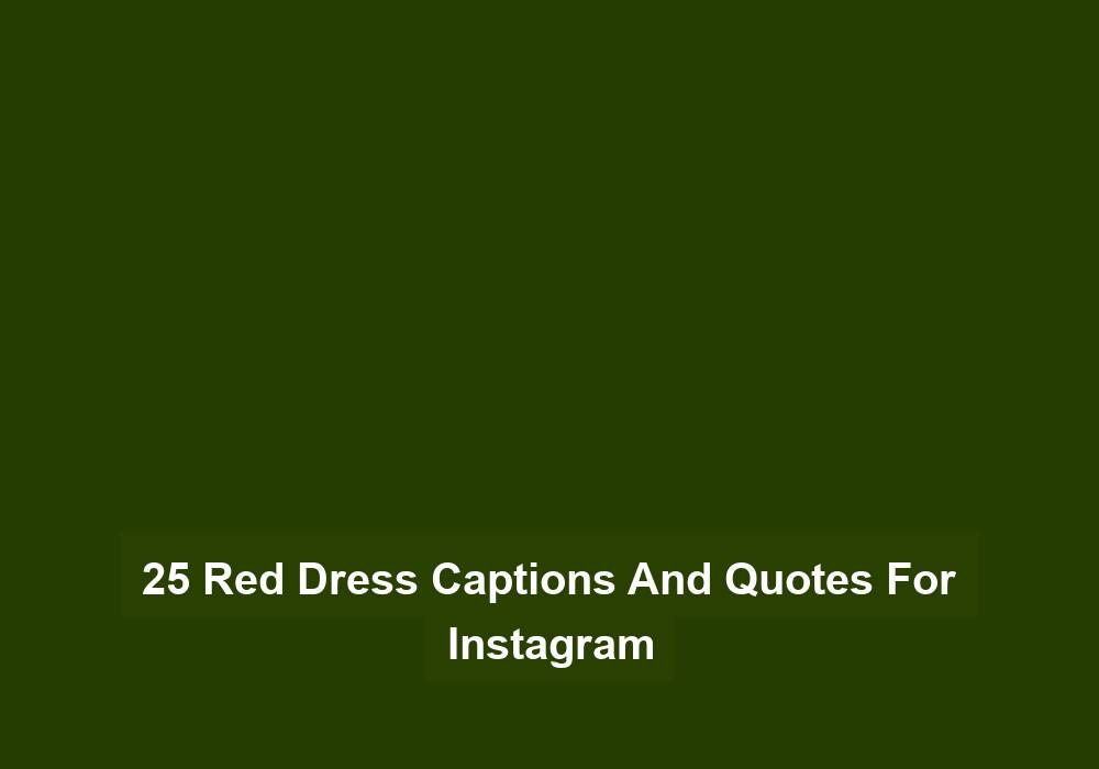 25 Red Dress Captions And Quotes For Instagram